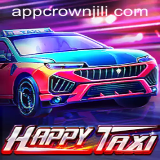 Exploring the Exciting World of HappyTaxi and CROWNJILI