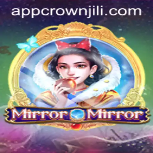 Exploring the Intricacies of MirrorMirror: A Dive into CROWNJILI's Enchanting World