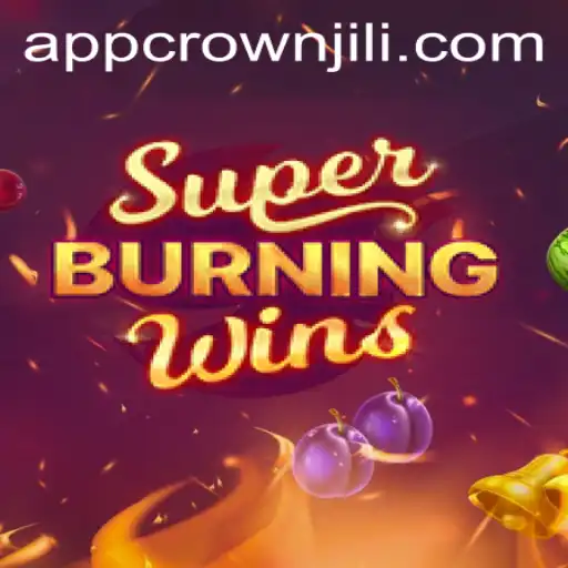 Exploring SuperBurningWins: A Thrilling Gaming Experience with CROWNJILI