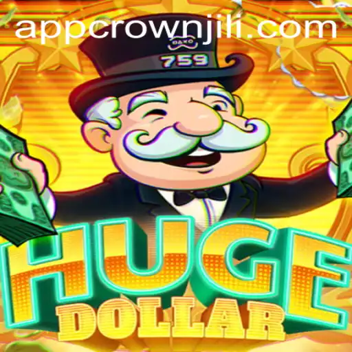 HugeDollar: Exploring the Exciting World of CROWNJILI