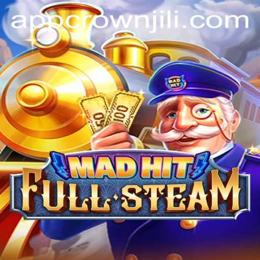 MadHitFullSteam: The Exciting New Game with a Twist of CROWNJILI